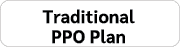 Traditional PPO Plan
