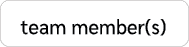team member(s)