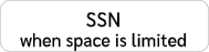SSN when space is limited