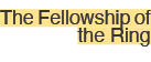 The Fellowship of the Ring