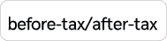 before tax/after tax