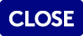 CLOSE