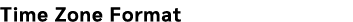 Time Zone Format