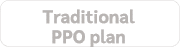 Traditional PPO plan