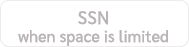 SSN when space is limited